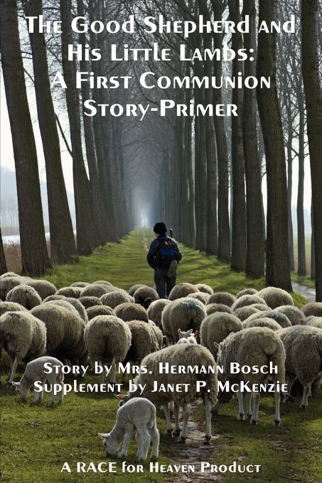 The Good Shepherd and His Little Lambs Study Edition: A First Communion Story-Primer Image for The Good Shepherd and His Little Lambs Study Edition: A First Communion Story-Primer